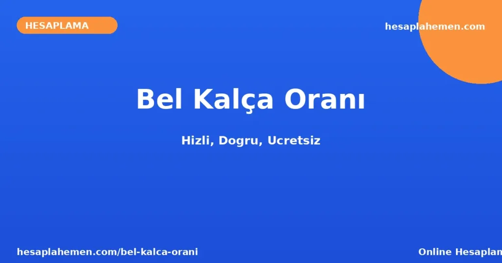 Bel Kalça Oranı