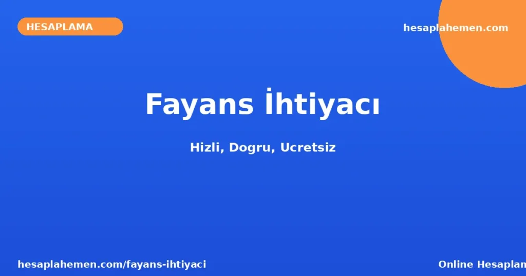 Fayans İhtiyacı