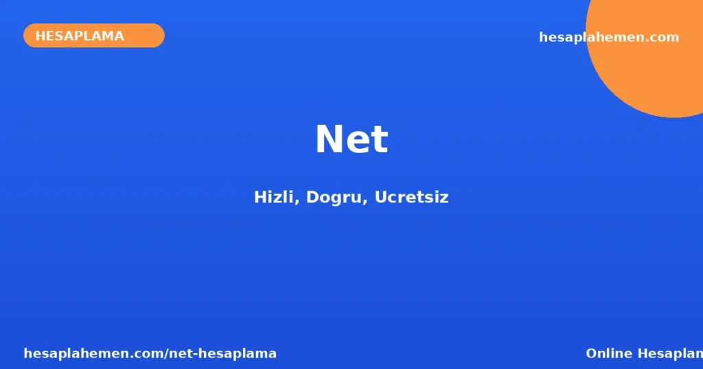 Net Hesaplama