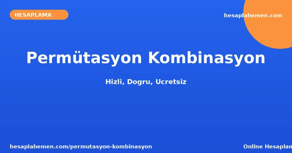 Permütasyon Kombinasyon