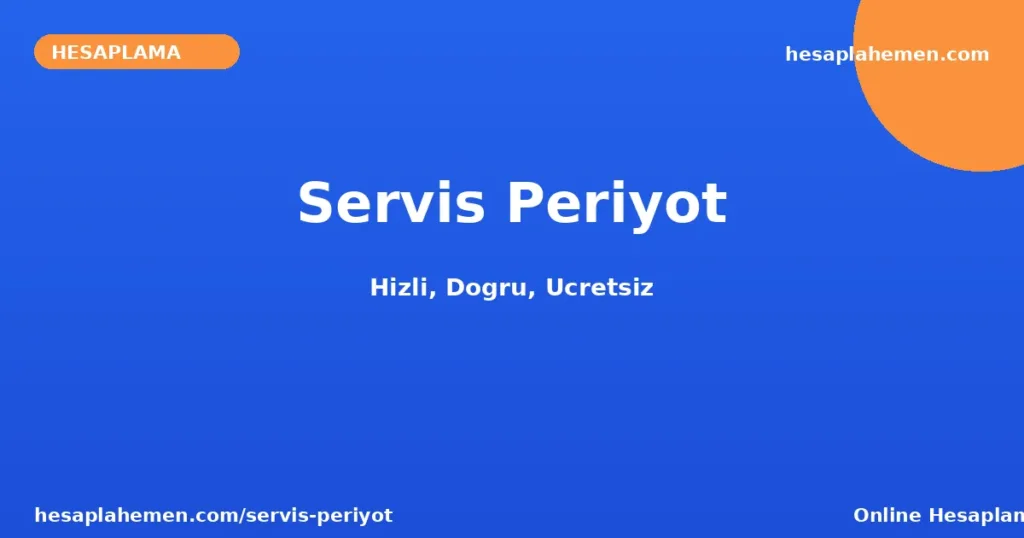 Servis Periyot