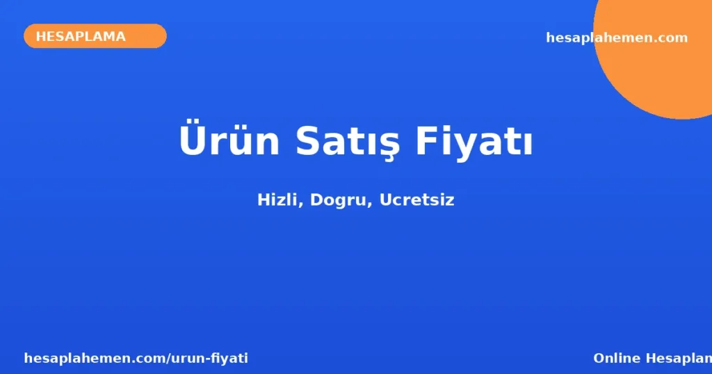Ürün Satış Fiyatı