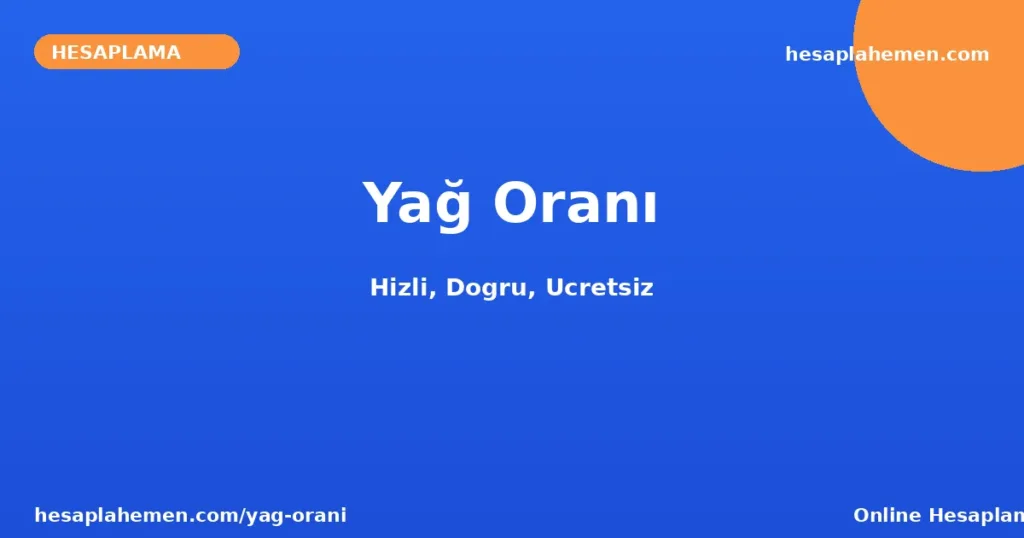 Yağ Oranı
